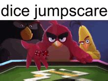 Dice Roll Jump Scare Angry Birds Meme GIF.